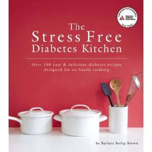   Diabetes Recipes Designed for No Hassle Cooking (9781580404600