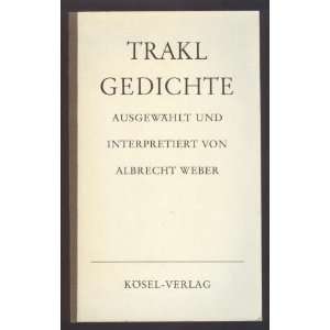  Georg Trakl  Gedichte  Ausgewahlt und Interpretiert 