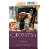 Cleopatra and Antony: Power, Love, and Politics in the Ancient World 