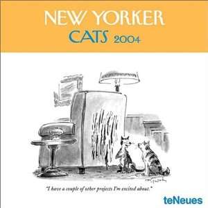  New Yorker Cats 2004 Calendar (9783832702076) Books