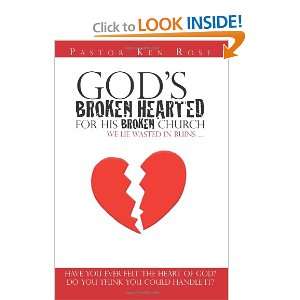  Gods Broken Hearted For His Broken Church (9781456346690 