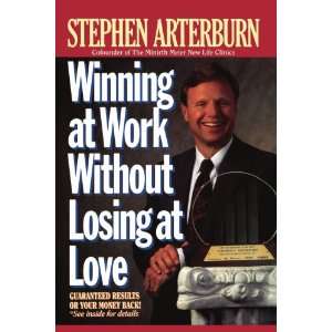  Winning at Work Without Losing at Love (9780785200161 
