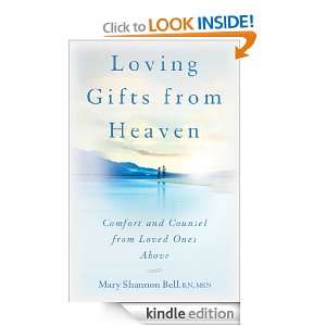  Heaven Comfort and Counsel from Loved Ones Above Mary Shannon Bell 