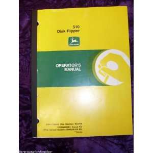  John Deere 510 Disk Ripper OEM OEM Owners Manual: John 