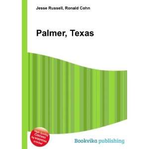  Palmer, Texas Ronald Cohn Jesse Russell Books