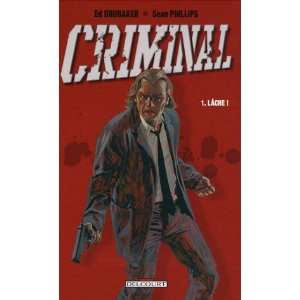   Criminal, Tome 1 (French Edition) (9782756009070) Ed Brubaker Books