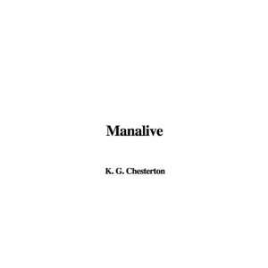  Manalive (9781437899276) K. G. Chesterton Books