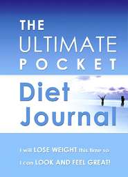 The Ultimate Pocket Diet Journal  