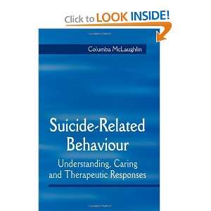  Suicide Related Behaviour Understanding, Caring and 