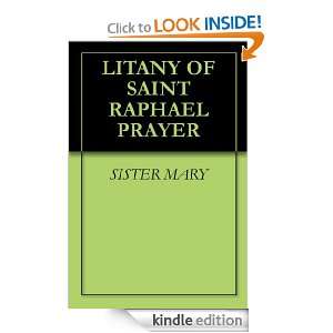 LITANY OF SAINT RAPHAEL PRAYER SISTER MARY  Kindle Store
