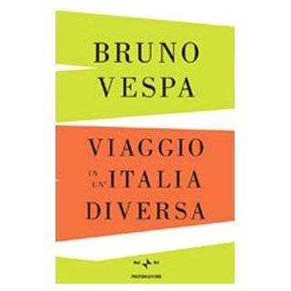 Viaggio in unItalia diversa by Bruno Vespa (2008)