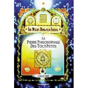    la pierre philosophale des tout  petits (9782914238694) Books