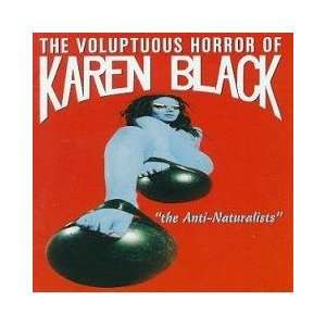   The Anti Naturalists [Vinyl] Voluptuous Horror of Karen Black Music