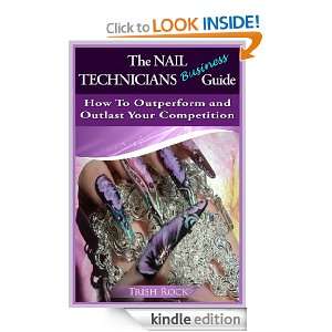 The Nail Technicians Business Guide   How To Outperform and Outlast 