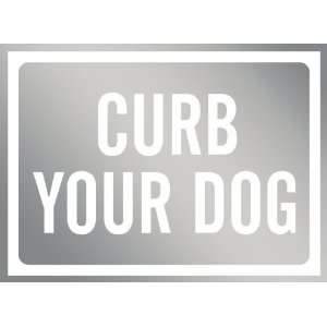 Curb Your Dog Sign Removable Wall Sticker