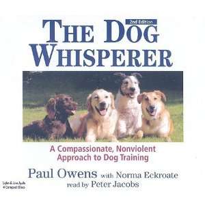  Dog Whisperer: A Compassionate, Nonviolent Approach to Dog Training 