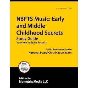   National Board Certification Exam NBPTS Exam Secrets Test Prep Team