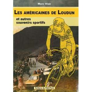   Loudun et autres souvenirs sportifs (9782847122671) Marc Vion Books
