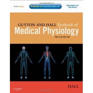  Guyton and Hall Textbook of Medical Physiology with 