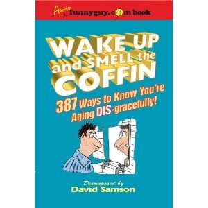  Wake Up and SMELL the COFFIN (9781561712137) David Samson Books