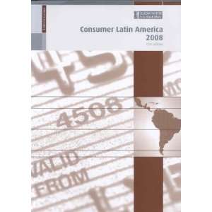  Consumer Latin America 2008 Not Available (NA) Books