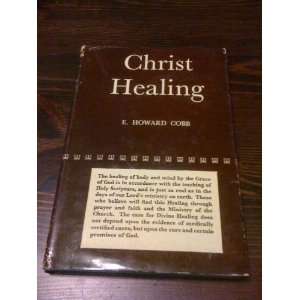  Christ Healing E. Howard Cobb Books