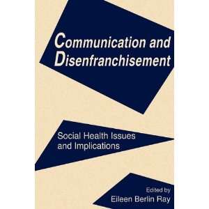  Communication and Disenfranchisement Social Health Issues 
