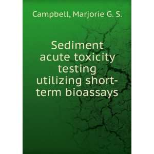  Sediment acute toxicity testing utilizing short term 