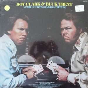   Buck Trent   A Pair Of Fives (Banjos, That Is) Roy Clark & Buck Trent