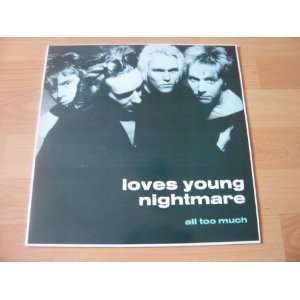   YOUNG NIGHTMARE All Too Much UK 12 1991 Loves Young Nightmare Music