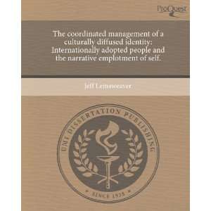 management of a culturally diffused identity Internationally adopted 