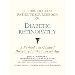  The 2002 Official Patients Sourcebook on Diabetic retinopathy 