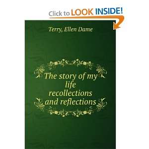  The story of my life recollections and reflections Ellen 