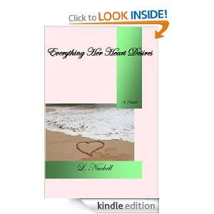 Everything Her Heart Desires L. Nuchell  Kindle Store