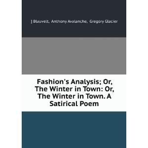   analysis  or, The winter in town. A satirical poem. Blauvelt Books