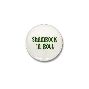  Shamrock n Roll Funny Mini Button by  Patio 