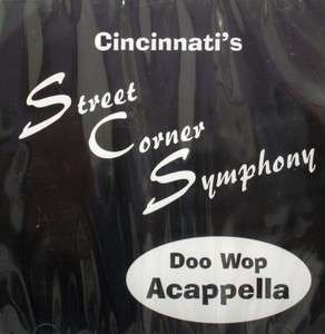 Cincinnatis STREET CORNER SYMPHONY   Doo Wop Acappella  