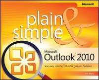 Microsoft Outlook 2010 Plain & Simple NEW 9780735627345  