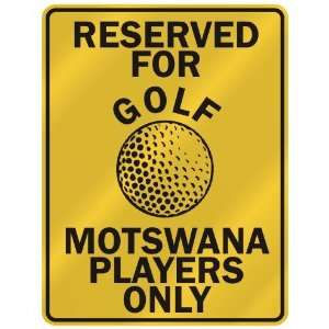   FOR  G OLF MOTSWANA PLAYERS ONLY  PARKING SIGN COUNTRY BOTSWANA