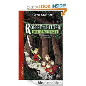 Robert und die Ritter Der Drachenwald (German Edition) Anu Stohner 