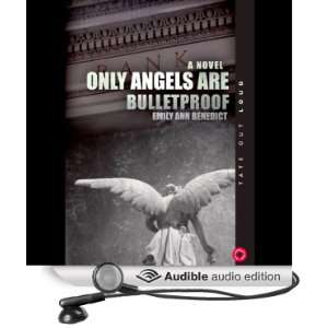  Only Angels Are Bulletproof (Audible Audio Edition) Emily 