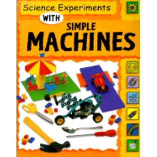   Press(CT) Science Experiments with Simple Machines [New] 
