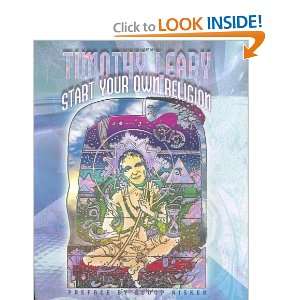  Start Your Own Religion [Paperback] Timothy Leary Books