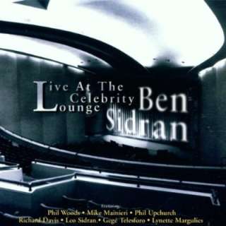 Live at the Celebrity Lounge Ben Sidran