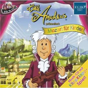 Little Amadeus präsentiert Mozart für Kinder  Little 