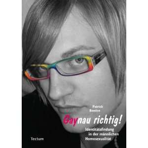   in der männlichen Homosexualität  Patrick Bowien Bücher