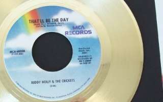 Buddy Holly & Crickets Thatll Be The Day Gold Plated 45 rpm Record 