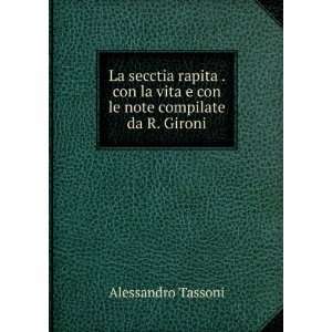   Compilate Da R. Gironi (Italian Edition) Alessandro Tassoni Books