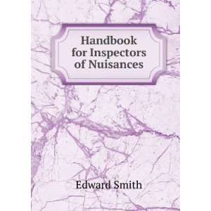  Handbook for Inspectors of Nuisances Edward Smith Books