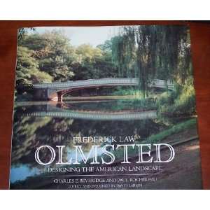  Frederick Law Olmsted Designing the American Landscape 